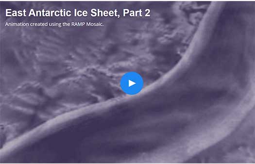 East Antarctic Ice Sheet, Part 2, Animation created using the RAMP Mosaic.